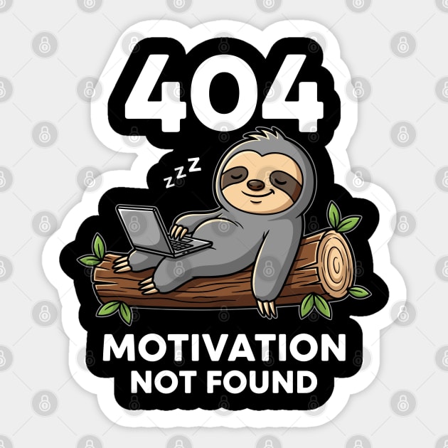 Lazy Sloth 404: Motivation Not Found Funny Sticker by enrynz